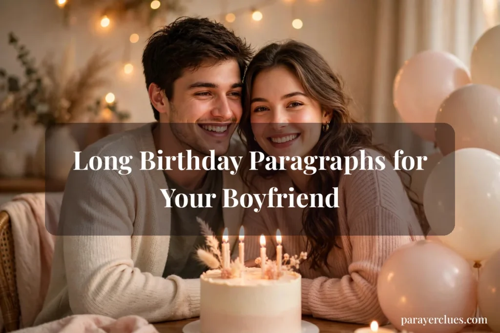 Long Birthday Paragraphs for Your Boyfriend