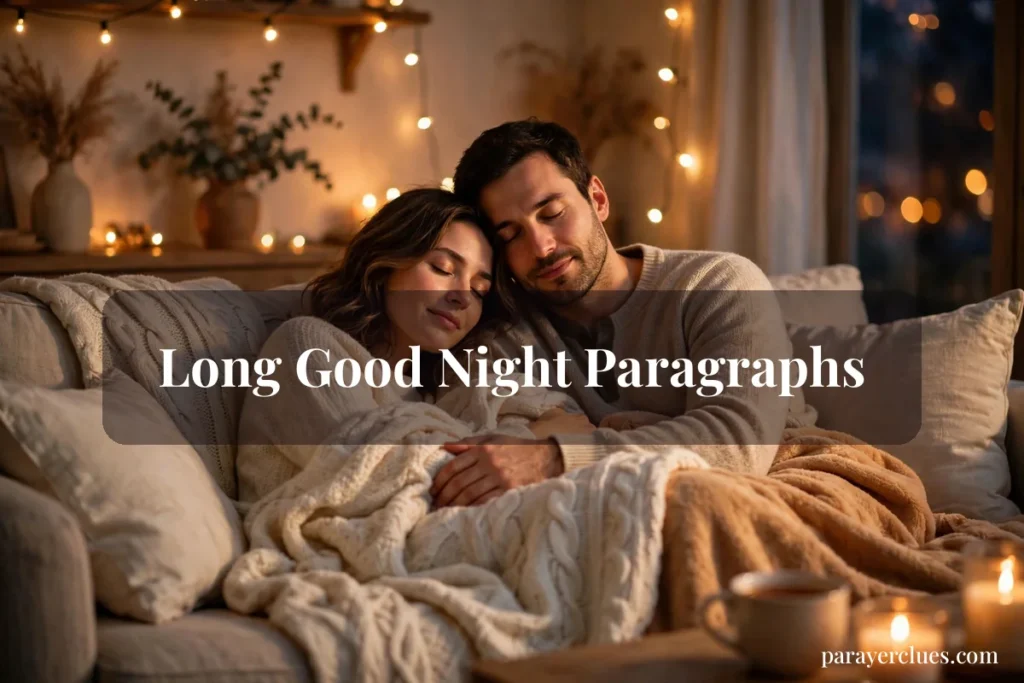 Long Good Night Paragraphs