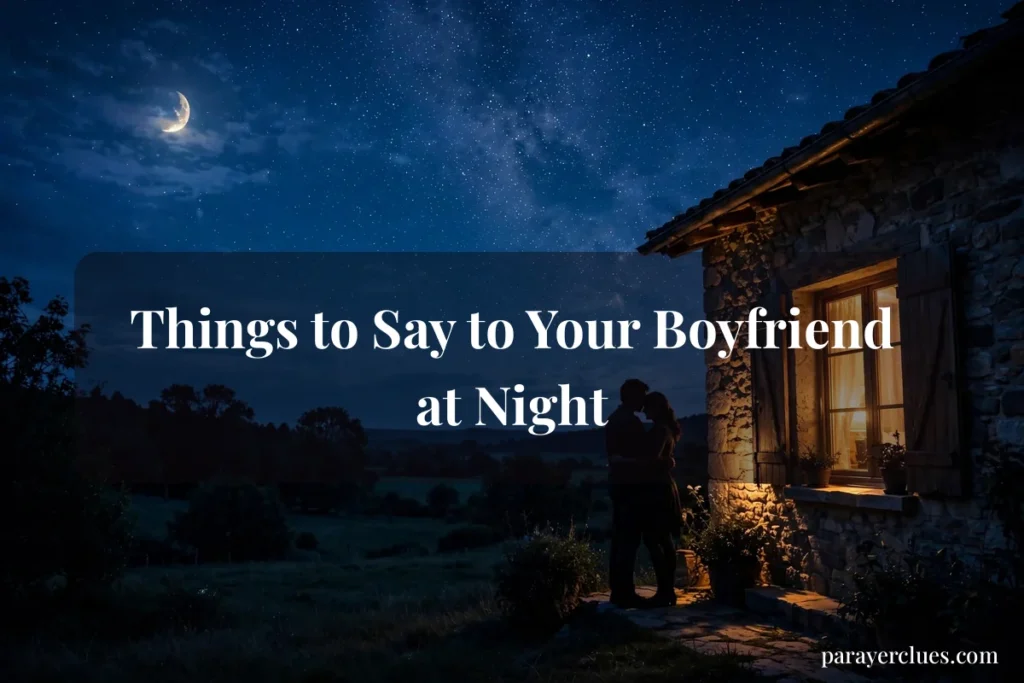 Things to Say to Your Boyfriend at Night