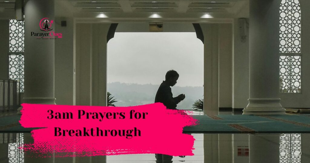 3am Prayers for Breakthrough