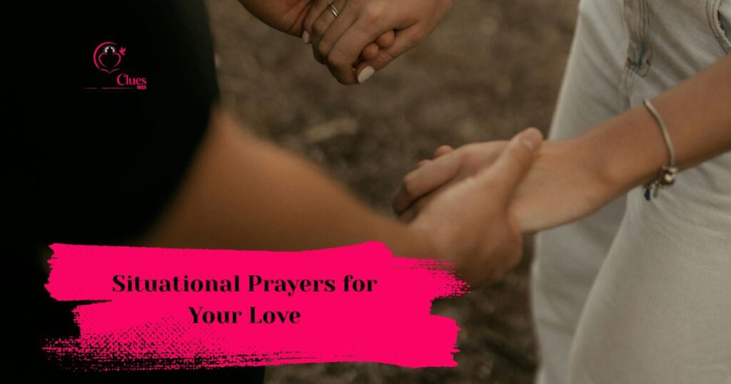 Situational Prayers for Your Love