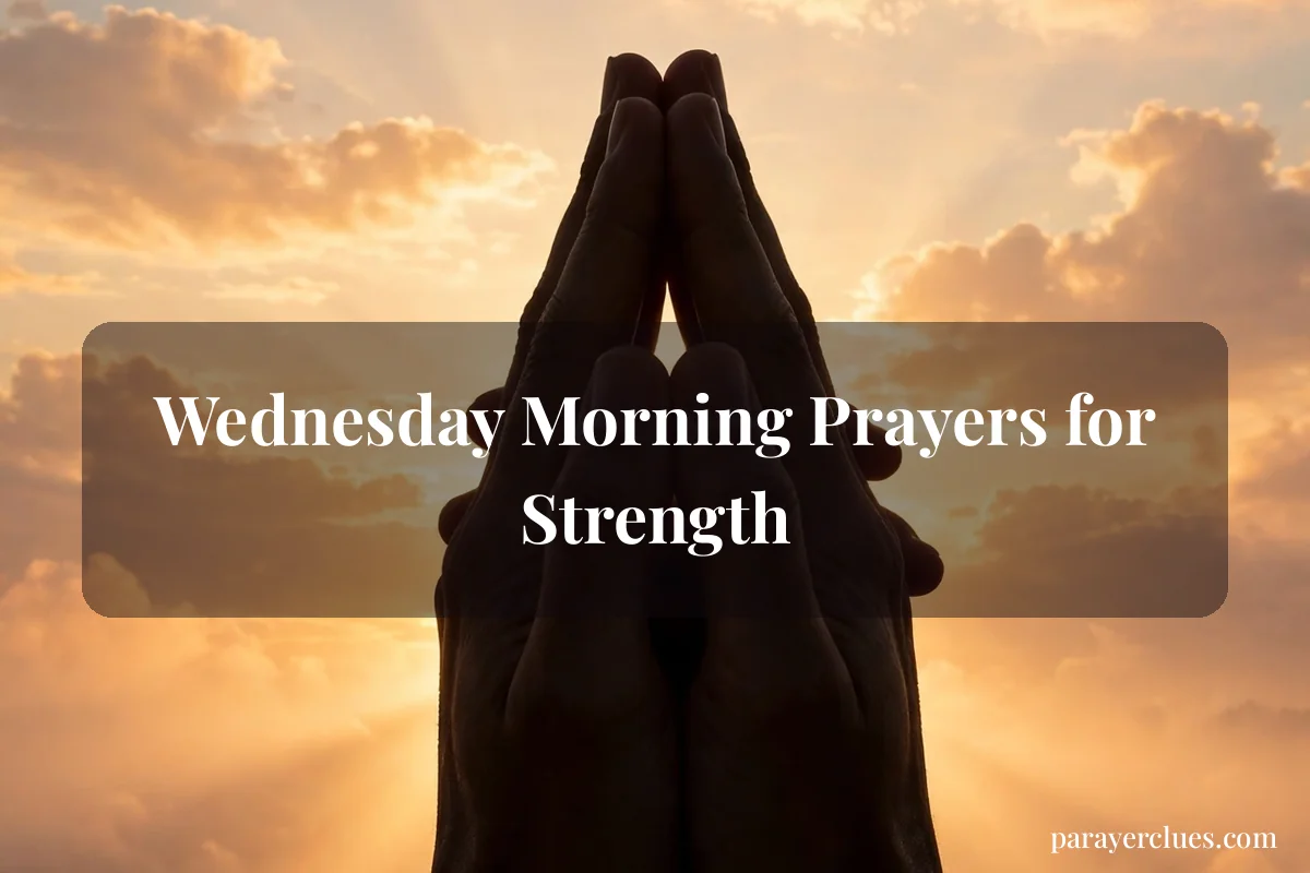 Wednesday Morning Prayers for Strength