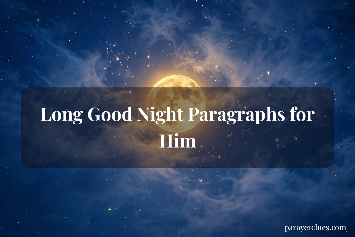 Long Good Night Paragraphs for Him