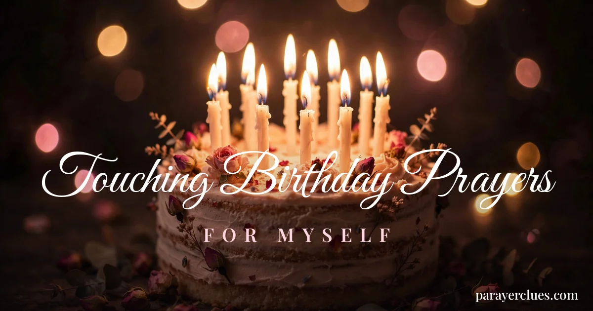 Touching Birthday Prayers / FOR MYSELF