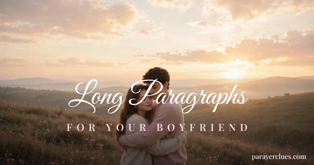 Long Paragraphs for Your Boyfriend