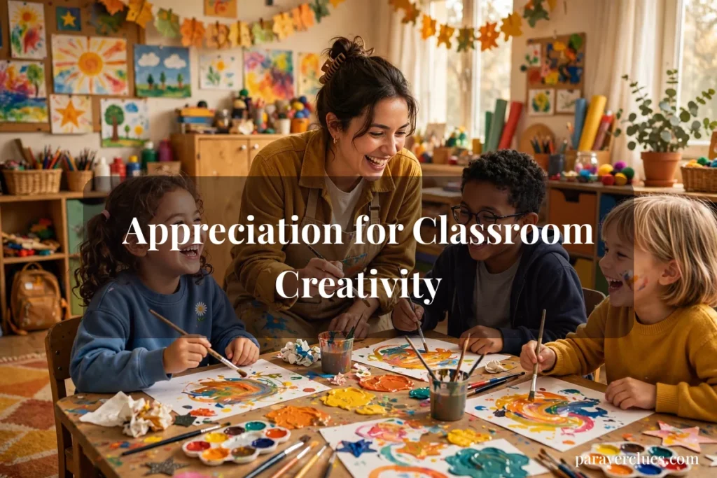 Appreciation for Classroom Creativity