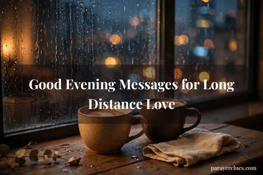 Good Evening Messages for Long Distance Love