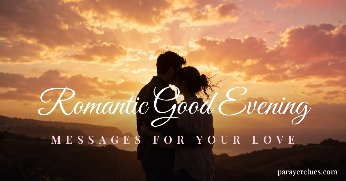 Romantic Good Evening Messages