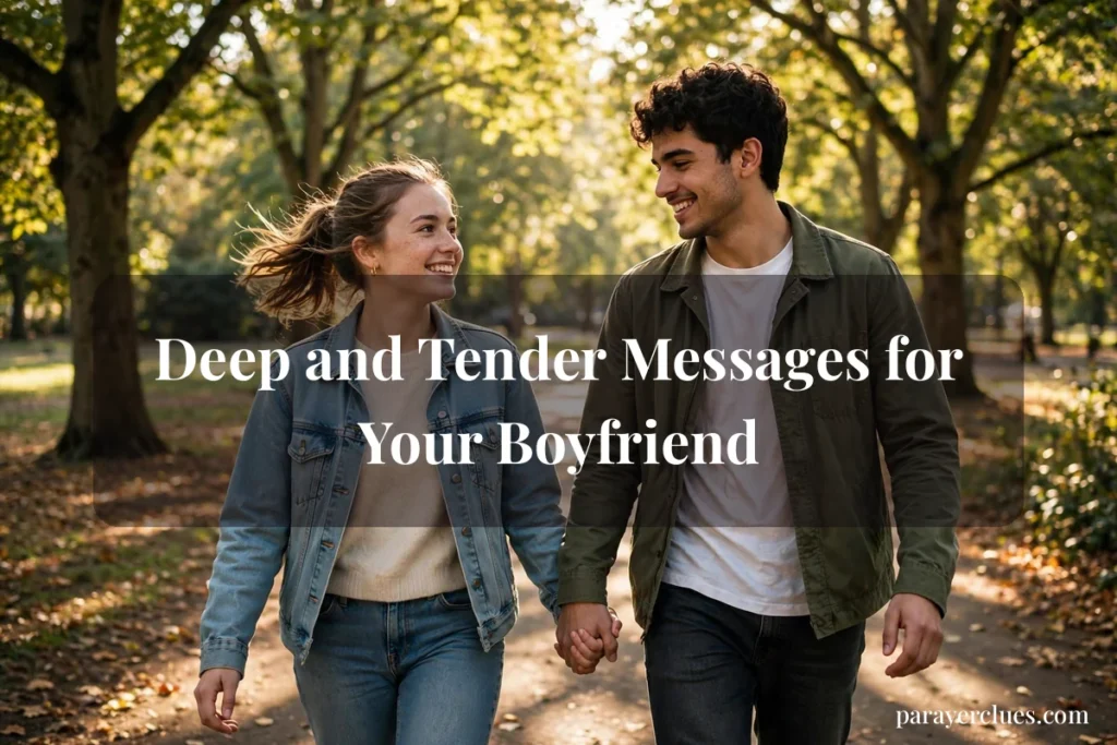 Deep and Tender Messages for Your Boyfriend