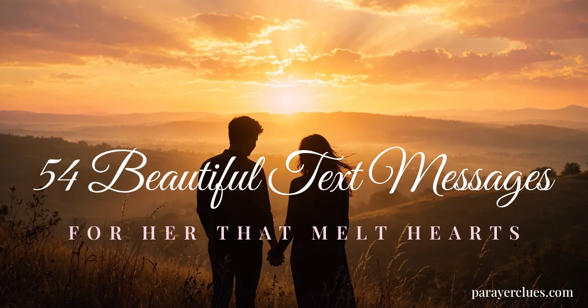 54 Beautiful Text Messages for Her That Melt Hearts